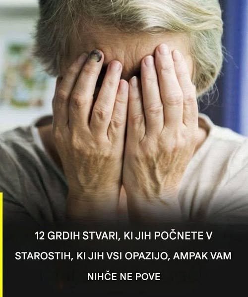12 sprememb v starosti, ki jih drugi pogosto opazijo, o njih pa se redko govori 787367714_1742479970330702_5163587234829953746_n